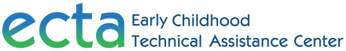ECTA - Early Childhood Technical Assistance Center