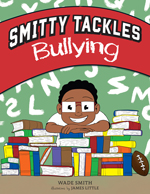 Book Cover for Smitty Tackles Bullying