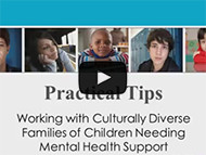 View - Practical Tips: Working Effectively with Culturally Diverse Families of Children Needing Mental Health Support