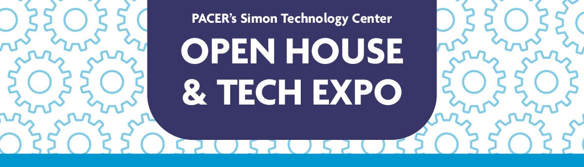 PACER’s Simon Technology Center Open House & Tech Expo