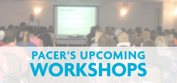 Pacer's Upcoming Workshops